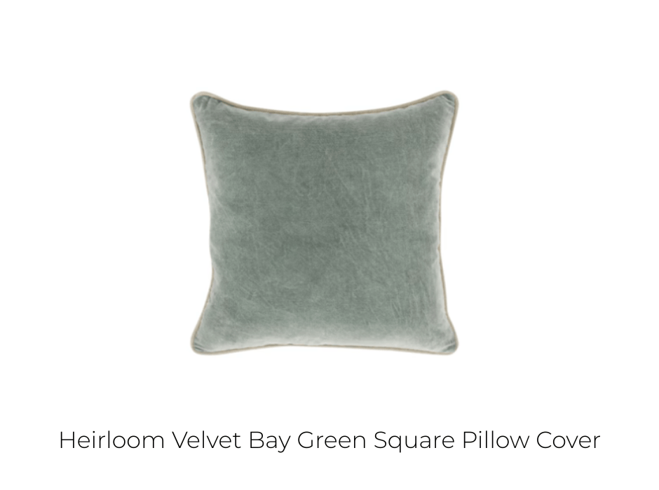Heirloom Velvet Bay Green Square Pillow Cover